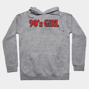 90's Girl Hoodie